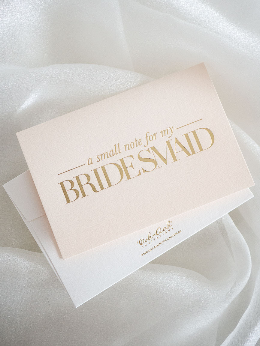 A SMALL NOTE FOR MY BRIDESMAID - LIGHT BLUSH - Ooh Aah Invitations